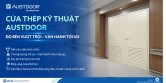 Cửa thép kỹ thuật Austdoor – Giải pháp tối ưu công trình