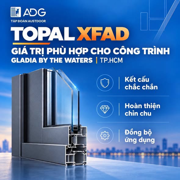 Nh&ocirc;m Topal XFAD tại Gladia by the Waters &ndash; Giải ph&aacute;p cửa nh&ocirc;m cho biệt thự cao cấp